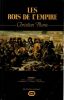 Les rois de l'empire - Tome I : Ney - Davout - Brune - Marmont - Lannes - Moncey.. Plume Christian 