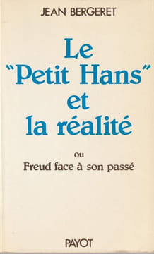 Le "Petit Hans" et la réalité ou Freud face à son passé.. Bergeret (Jean)
