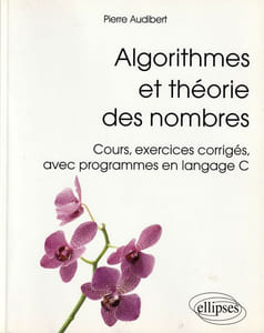 Algorithmes et théorie des nombres.