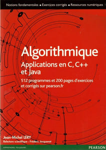 Algorithmique Application en C, C++ et Java. 512 programmes et 200 pages d'exercices et corrigés sur pearson.fr.