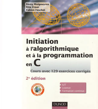 Initiation à l'Algorithmique et à la programmation en C. 2e édition. . Malgouyres Rémy - Zrour Rita - Feschet Fabien .