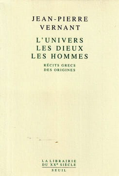 L'Univers Les Dieux Les Hommes. Récits Grecs des origines.. Vernant (Jean-Pierre)
