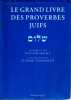 Le Grand Livre des Proverbes Juifs. . Malka 5victor) - Tordjman (Itzhak).
