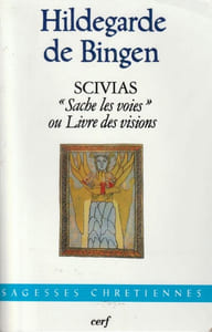 SCIVIAS " Sache les voies" ou le livre des visions. 