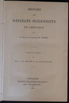 Histoire des réfugiés huguenots en Amérique.. Baird Charles- W.