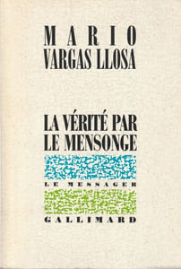 La vérité par le mensonge. 