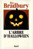 L'arbre d'Halloween.. Bradbury (Ray)