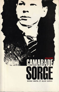 Camarade SORGE.. Chatel (Nicole) - Guérin (Alain) 