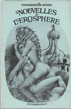 Nouvelle de l' Erotosphère. Illustrations de Bertrand.. Arsan Emmanuelle