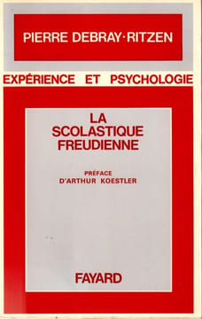 La scolastique Freudienne. Préface d'Arthur Koestler. . Debray-Ritzen (Pierre) 