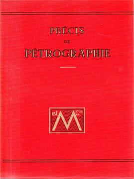 Précis de Pétrographie. Roches sédimentaires métamorphiques et éruptives.. JUNG, Jean