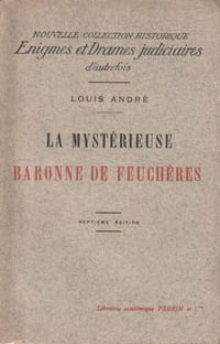 La mystèrieuse baronne de Feuchères.