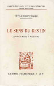 Le sens du destin (extrait des Parerga et Paralipomena)