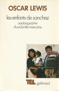 Les enfants de Sanchez. Autobiographie d'une famille mexicaine. 