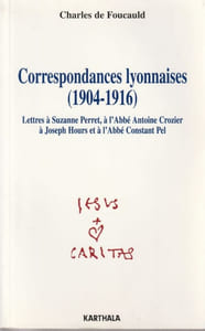 Correspondances lyonnaises (1904-1916). Lettres à Suzanne Perret, à l'Abbé Antoine Crozier à Joseph Hours et à l'Abbé Constant Pel.