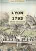 Lyon 1793. Révolte et écrasement. . Etevenaux (Jean ) 