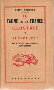 La faune de la France illustrée IV Hémiptères - Anoploures, Mallophages, Lépidoptères.