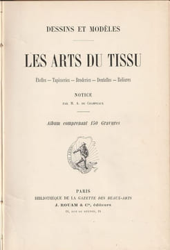 Les arts du Tissus - Dessins et modèles - Etoffes - Tapisseries - Broderies - Dentelles - Reliures. Album comprenant une collection ( bois...) ...