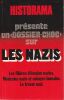Les Nazis. Les fili&egrave;res d'&eacute;vasion Nazies. M&eacute;decins Nazis et cobayes humains. Le tr&eacute;sor Nazi. . Aziz (Philippe) - Michard (Philippe (...)