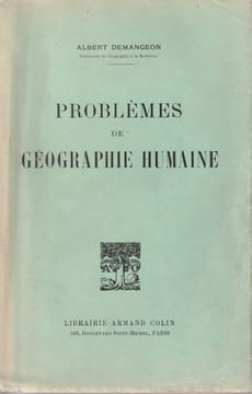 Problèmes de géographie humaine. . Demangeon (Albert)
