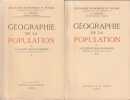 Géographie de la Population.. Beaujeu-Garnier (Jacqueline) - Cholley A.