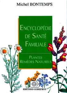 Encyclopédie de santé Familiale. Plantes. Remèdes Naturels.