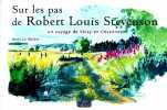 Sur les pas de Robert Louis Stevenson. Un voyage de Velay en Cévennes.. Le Maître (Anne) 