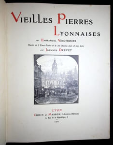 Vieilles pierres lyonnaises - Illustré de cinq eaux fortes et de 350 dessins dont vint-cin hors texte par Johannes Drevet.