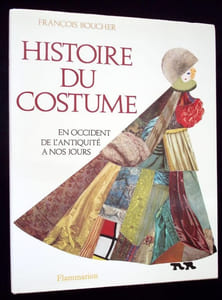 Histoire du Costume. En occident de l'antiquité à nos jours. 
