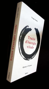 Traité d'énergie vitale - Quigong et Taoïsme. . Charles (Georges)