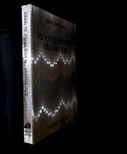Le long labeur du temps.