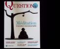 M&eacute;ditation, l'aventure incontournable. . Amar (Yvan) - Andr&eacute; (Christophe) - Despeux (Catherine) - Janssen (Thierry) - Marshall (Elisabeth) - Midal ...
