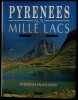 Pyrénnées aux mille lacs. Pyrénnées françaises. . Bourneton (Alain)