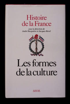 LES FORMES DE LA CULTURE.. Burguière ( André) - Revel (Jacques)