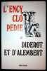 L'encyclopédie de Diderot et D'Alembert.. Diderot - Alembert (D')