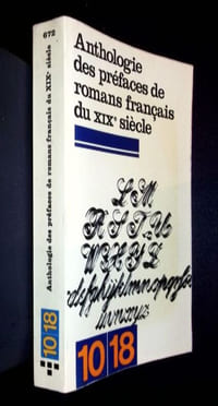 Anthologie des préfaces de romans français du XIXè. siècle.