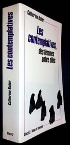 Les contemplatives, des femmes entre elles.