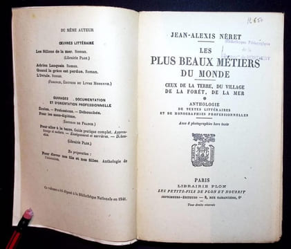 Les plus beaux métiers du Monde. Ceux de la Terre, du village, de la forêt, de la mer. Anthologie de textes littéraires et de monographies ...