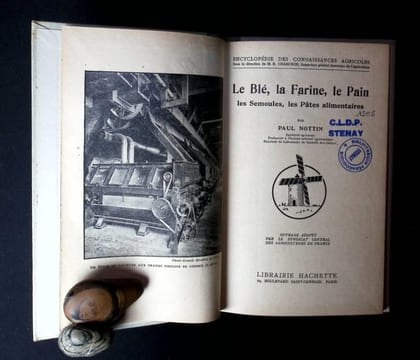 Le Blé, la farine, le pain, les semoules, les pâtes alimentaires. . Nottin, Paul