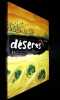 D&eacute;serts - Dunes et oasis, cailloux et grains de sable, lieux d&eacute;nud&eacute;s et secs, domaines du silence.. Marchand (Pierre) - Fustec Marie-No&ouml;elle. 