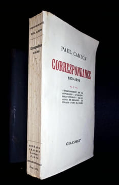 Correspondance 1870-1924 - 1 - L'établissement de la république - Le protectorat Tunisien - La régence en Espagne - La Turquie d'Abd Ul Hamid. Avec un ...