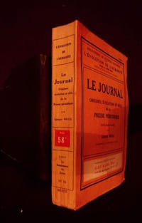 LE JOURNAL . Origines, évolution et rôle de la presse périodique.