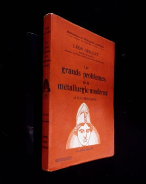 Les grands problèmes de la métallurgie moderne. . Guillet (Léon)