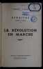 La r&eacute;volution en marche - Valeurs - Politique - Economie d'hier et de demain ( 1&egrave;re partie en coll. avec Albert Murat).. Perroux (Fran&ccedil;ois) - Urvoy ...