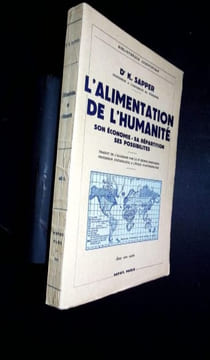 L'alimentation de l'humanité. Son économie - sa répartition - ses possibilités. Avec une carte.. SAPPER (Karl)