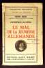 Le mal de la jeunesse Allemande.. Berr (Henri) [ Centre International de Synth&egrave;se ]