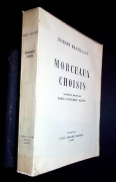 Morceaux choisis rassemblés par Marie-Madeleine Martin. . Brasillach (Robert )