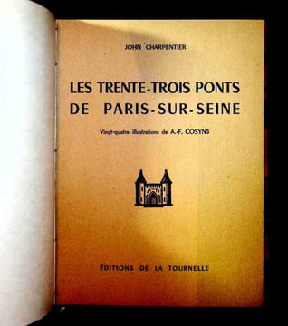 Les Trente-Trois Ponts de Paris-Sur-Seine. . Charpentier (John) - Cosyns (illustration)