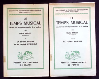 Le temps musical. Essai d'une esthétique nouvelle de la musique. I - LA Forme Sonore et la Forme Rythmique. II - La forme musicale. 
