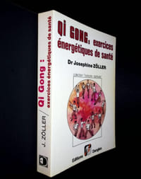 QI Gong : Exercices énergétiques de santé.